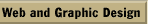 Web and Graphic Design &mdash; 